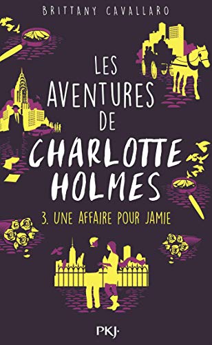 Aventures de Charlotte Holmes 3 (Les)